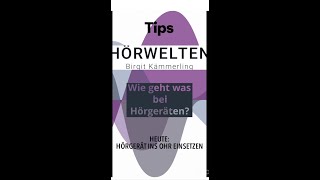 Tipps für Hörgeräte Träger Wie setzte ich ein Hörgerät richtig ein [upl. by Belier474]