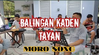 Balingan Kaden Tayan Moro song BUGSAY BAND Cover [upl. by Lawton959]