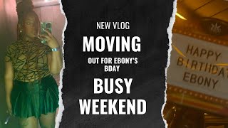 New Vlog Moving  Besties Birthday  Busy Weekend [upl. by Kliber]