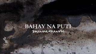 Munimuni  Bahay na Puti Official Lyric Video [upl. by Hal]