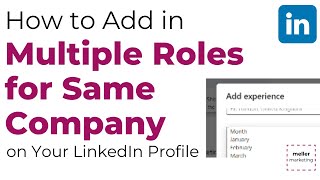 How to Add Multiple Roles at a Company to Your LinkedIn Profile [upl. by Ennaeerb733]