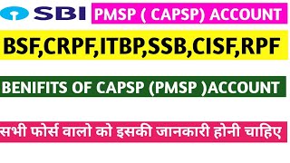 capf कर्मचारियों के लिए capsp Pmsp अकाउंट के फायदे  capsp account k benifits  capsp pmsp account [upl. by Thrasher962]