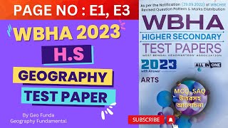 HS Test Paper Solve 2023 ll WBHA 2023 ll Page No E1 E3 ll By Geo Funda [upl. by Timms]