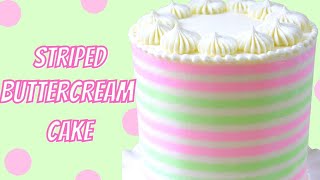 How to Make a Striped Buttercream Cake [upl. by Namien]