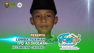 Lomba Tilawah  TPQ Assholat  Kecamatan Cikidang  Tingkat Kabupaten Sukabumi [upl. by Camel749]