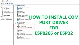 How to Install Com Port Driver for ESP [upl. by Ynoyrb961]