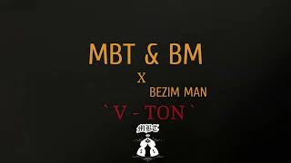 MBT x BM x BEZIM MAN  V  TON BEZ TOQ FILMAR V PANDIZA [upl. by Thetisa]