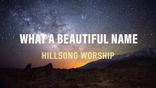 What A Beautiful Name  Hillsong Worship  Lyric Video [upl. by Jac]