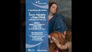 La Sacra Famiglia di Van Dyck e i dipinti nordici di Banca Carige [upl. by Towney]