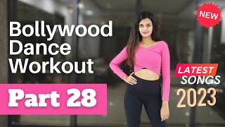 Bollywood Dance Fitness Workout at Home  Latest Trending Songs 2023  Fat Burning Cardio  Part 28 [upl. by Asiulairam]