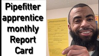 Pipefitter apprentice monthly report card Why it’s important [upl. by Humfrey111]