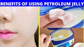 Benefits Of Using Petroleum Jelly  14 Uses For Petroleum Jelly You Don’t Know About [upl. by Harri25]