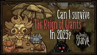 Can I Survive The Reign of Giants In 2023 Dont Starve [upl. by Greenfield]