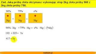Roztwory mieszaneprawo zachowania masy  Obliczanie próby złota  Matfiz24pl [upl. by Ronna]