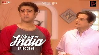 MISS INDIA TV SERIAL EPISODE 68  SHILPA SHINDE  PAKHI HEGDE  DD [upl. by Thorr]