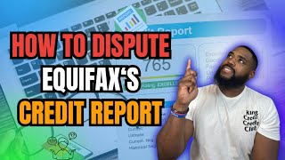 🔍💳 How to Dispute Equifaxs Credit Report 📑🛠️ [upl. by Haelhsa559]