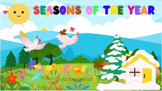 Seasons of the Year Song  Fun Learning Changing Seasons Nursery Rhyme and Kids Song [upl. by Channing453]