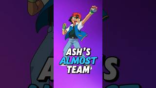 Ash Ketchum’s ALL ALMOST POKEMON TEAM [upl. by Idahs]