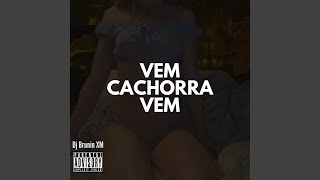 MTG Vem Cachorra Vem [upl. by Ahsoj]