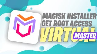 Virtual Master  With Magisk Installer v270 [upl. by Thomson460]