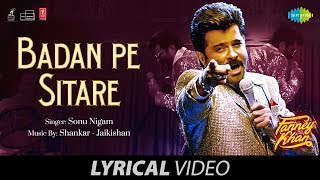 Badan Pe Sitaare  Lyrical  Fanney Khan  Anil Kapoor  Sonu Nigam  Aishwarya Rai Amit  Rajkumar [upl. by Rednaskela]