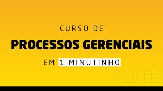 Processos Gerenciais EAD em 1 Minutinho  UNIASSELVI [upl. by Claudina72]