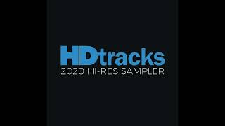 Hdtracks 2020 Hi Res Sampler [upl. by Onitnelav486]