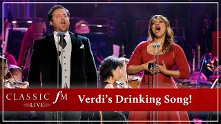 Vivacious Verdi The ‘Drinking Song’ from La traviata  Classic FM Live [upl. by Imis]