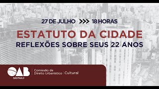 Estatuto da Cidade Reflexões Sobre Seus 22 Anos [upl. by Onfroi934]