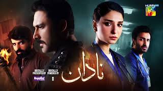 nadaan  episode 07  promo  teaser  nadaan ost  sabas drama reaction  pakistani dramas [upl. by Araeit]