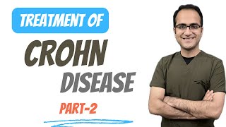 Crohns Disease Treatment Management Explained Crohns Vs Ulcerative Colitis Lecture USMLE NEETPG [upl. by Airdnaz459]