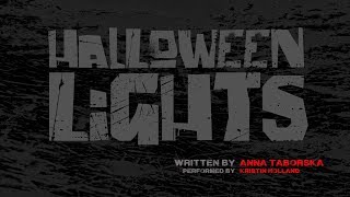 NOCTURNAL TRANSMISSIONS presents  HALLOWEEN LIGHTS by Anna Taborska  performed by Kristin Holland [upl. by Imas]