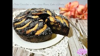 Torta Cioccolato e Pere senza Burro Latte e Glutine [upl. by Meredeth]