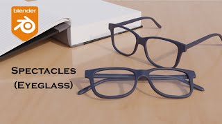 Eyeglass Spectacles Tutorial  Blender Tutorial  Made In Blender [upl. by Mattland]