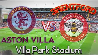 Aston Villa BOTTLE Two Goal Lead in SIX Goal THRILLER  Aston Villa vs Brentford Matchday Vlog [upl. by Lars276]