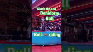 Benidorm bull  mechanical bull 🐂 riding  bull riding [upl. by Ocir257]