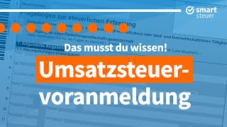 Umsatzsteuervoranmeldung Das MUSST du wissen  Umsatzsteuervoranmeldung erklärt 2020 [upl. by Ailin]