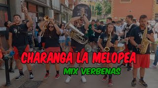 Charanga La Melopea  MIX VERBENAS  Candás2024 [upl. by Leonardo]