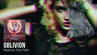 OBLIVION Dirty Palm IWRITE TV electropop iwritevideo electro [upl. by Klehm495]