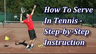 How To Serve In Tennis In 7 Steps  Serve Technique Tutorial [upl. by Acinorrev]