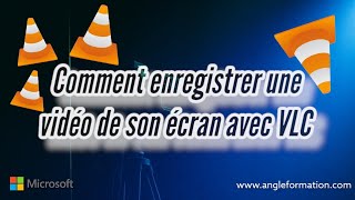 Comment Enregistrer une Vidéo de Son Écran avec VLC  Guide Complet dEnregistrement [upl. by Gerlac307]