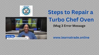 Steps to Repair a Turbo Chef Oven Mag 3 Error Message [upl. by Haggerty821]