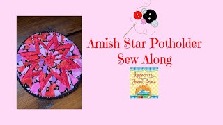 Easy Amish Star Potholder Sew Along [upl. by Betty883]