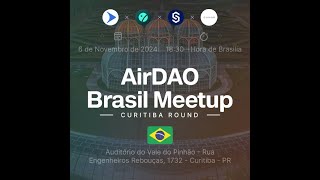 AirDAO Meetup Curitiba  2024 [upl. by Thema615]