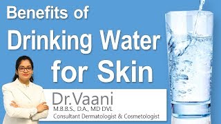 Benefits of Drinking Water for Skin  How Water helps in glowing skin  DrVaani  Dermatologist [upl. by Chauncey643]