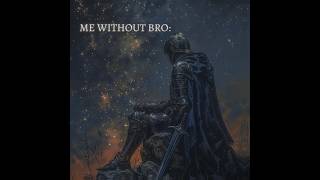 BROTHERS ⭐  INTERLINKEDLONELY LIES GOLDKID brother edit darksouls shorts freindship [upl. by Ecnerolf]