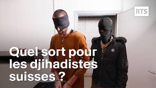 Djihad sans retour le sort réservé aux suisses partis rejoindre Daesh  RTS [upl. by Gualterio809]