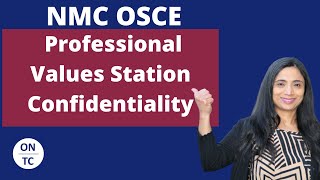 NMC OSCE Professional Values Station Confidentiality [upl. by Nisse]