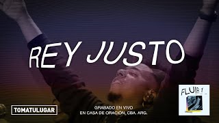 Rey Justo  Fluir 1  TOMATULUGAR  TTL Music [upl. by Colston641]