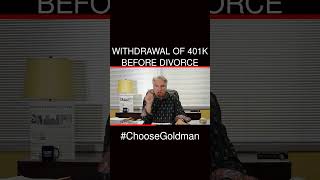 Withdrawal of 401k Before Divorce [upl. by Uile]